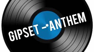 Gipset  Anthem [upl. by Fleming]