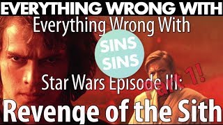 Everything Wrong With quotEverything Wrong With Star Wars Episode III Revenge of the Sith Part 1quot [upl. by Eiramnna]