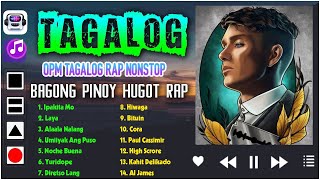 The OPM Greatest Hits Full Album 2024  Tagalog Rap Songs Nonstop 2024  rapsong opmsong trending [upl. by Atiras658]