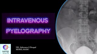 INTRAVENOUS PYELOGRAPHY l Indications contraindications contrast procedure and imaging [upl. by Demaria]