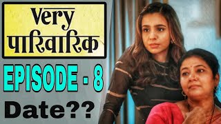 Very Parivarik  EP8  A TVF Weekly Show  Very Parivarik Episode 8  Release Date [upl. by Tobiah38]