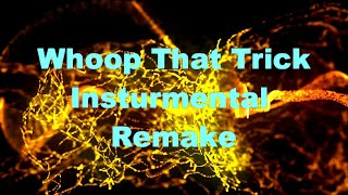 Whoop That Trick Instrumental  KG Jay Remake  13 Years old [upl. by Marden]