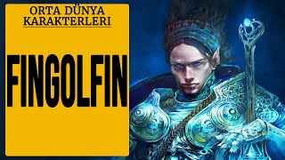 FINGOLFIN Orta Dünya  Silmarillion  Yüzüklerin Efendisi [upl. by Airreis]