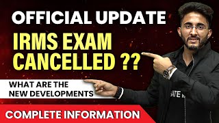 Official update  IRMS Exam Cancelled  What are new developments complete information [upl. by Ellednahc476]