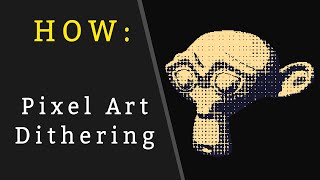 Blender Tutorial  Pixel Art with Dithering Graduated Shadows [upl. by Aleen]