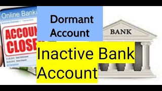 What is Dormant Bank Account  Your account will be closed [upl. by Lomasi]