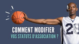 Comment modifier les statuts dune association [upl. by Acinad]