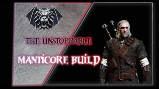 The witcher 3 The Unstoppable Manticore Build [upl. by Htiekel]