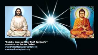 Brother ChiSing  Buddha Jesus and New Earth Spirituality [upl. by Welcome]