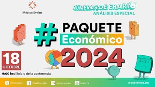 Análisis del Paquete Económico 2024 Números de Erario [upl. by Novej36]