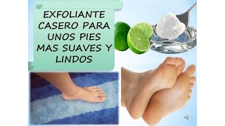 EXFOLIANTE CASERO PARA PIES MAS SUAVES [upl. by Enawtna]