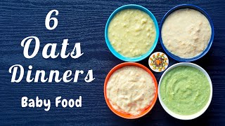 6 Dinner Recipes with Oats for 6 to 18 Month Babies amp Kids  Easy to Digest and Healthy Baby Foods [upl. by Airretnahs583]