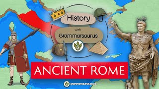 History with Grammarsaurus  Ancient Rome [upl. by Acnoib]