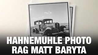 Hahnemühle Photo Rag Matt Baryta  Print Samples and Paper Comparison [upl. by Gamali]