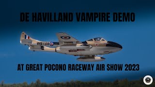 De Havilland Vampire Demo At Great Pocono Raceway Air Show [upl. by Airahs]