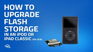 How to Upgrade an iPod 5th Gen or iPod Classic with Flash Storage [upl. by Krahling]