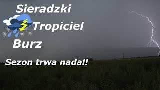 Sieradzki Tropiciel Burz S02E12  18 Sezon trwa nadal [upl. by Nodlew329]