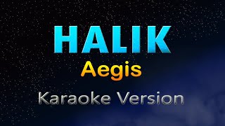 HALIK  Aegis HD KARAOKE [upl. by Lebasy]