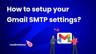 How to set up your Gmail SMTP settings 2024 Guide [upl. by Sorcha]