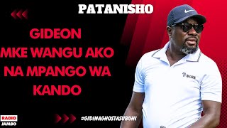 PATANISHO  GIDEON  MKE WANGU AKO NA MPANGO WA KANDO [upl. by Lovash]