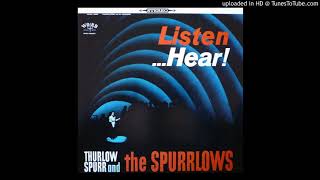 ListenHear LP  Thurlow Spurr amp The Spurrlows 1964 Full Album [upl. by Ardle458]