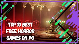 Best Free Horror Games on PC [upl. by Ehman]