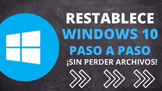 RESTABLECER Windows 10 SIN PERDER ARCHIVOS a su ESTADO ORIGINAL y SIN FORMATEAR 👍 [upl. by Pietrek]