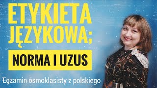 Etykieta językowa norma i uzus [upl. by Amsden]