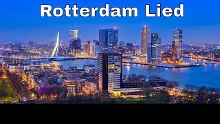 Rotterdam Lied  Rotterdam de aller mooiste rotstad die er is [upl. by Ayna]