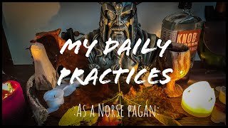 My Daily Practices as a Norse Pagan [upl. by Lucais]