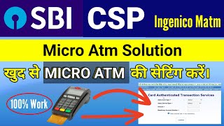 Micro Atm Setting करना सीखें।। Matm Solution 100  Sbi Csp New Update 2023 [upl. by Trammel]