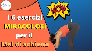 6 Esercizi quotMiracolosiquot per il Mal di Schiena [upl. by Redman533]