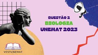 Questão 2  Biologia  2023 UNEMAT  Medicina UNEMAT  Prova Anterior 2024 [upl. by Lyssa]