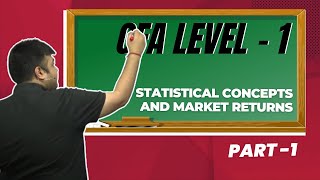 CFA Level 1  Statistical Concepts and Market Returns  Part 1 [upl. by Nywra]