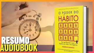 O Poder do Hábito  Resumo Audiobook [upl. by Carlen850]