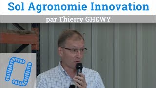 Sol Agronomie Innovation par Thierry GHEWY  NLSD 2018 [upl. by Nizam]