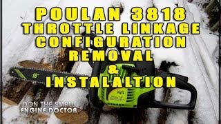 Poulan 3818 Chainsaw Throttle Linkage Removal Installation amp Configuration [upl. by Guy]