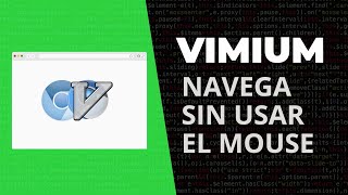 Vimium  Navega en Google Chrome sin usar el mouse [upl. by Eiramlirpa]