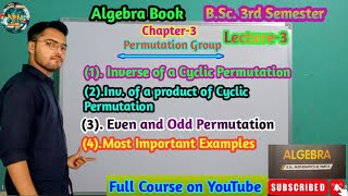 BSc 3rd Semester Mathematics Algebra Chapter3 Permutation Groups lecture3bsc maths [upl. by Azenav263]