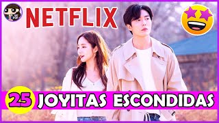 🌟25 JOYITAS COREANAS poco conocidas en NETFLIX que debes ver 👀 y necesitan más amor 😍🌟 [upl. by Alinna]