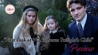 First Look at VC Andrews Twilights Child  PREVIEW [upl. by Rebel]