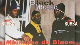 Black Mbolo  Mbindane Du Diaam [upl. by Nae]