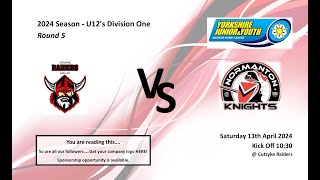 Cutsyke Raiders v Normanton Knights  Round 5  2024 Season [upl. by Dnumde]