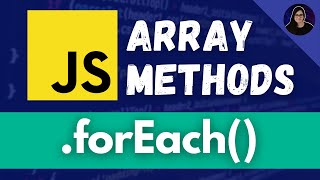 forEach Array Method  JavaScript for Beginners [upl. by Cordelie]