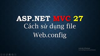 ASPNET MVC  27 Cách sử dụng file Webconfig  How to use WebConfig file  TEDU [upl. by Asetal]