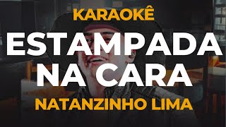 KARAOKE ARROCHA  MENTIRA ESTAMPADA NA CARA  NATANZINHO LIMA [upl. by Farron]