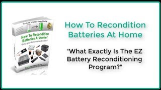 What Exactly Is The EZ Battery Reconditioning Program [upl. by Harilda]