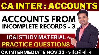 Accounts from Incomplete Records Ch 14  Part  3  CA Inter Nov 2023 Attempt  CA Parag Gupta [upl. by Lledraw541]