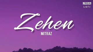 Zehen  Mitraz  Lyrics video [upl. by Enetsuj]