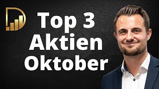 Top 3 Aktien  Für einen Kauf im Oktober 2023 [upl. by Ultann]